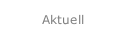 Aktuell